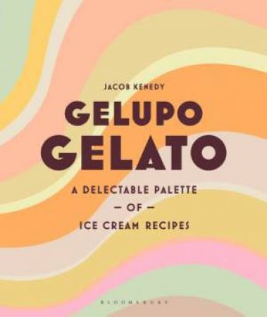 Gelupo Gelato by Jacob Kenedy