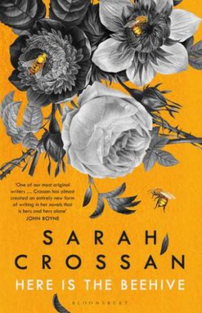 Here Is The Beehive by Sarah Crossan