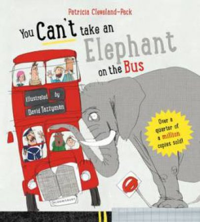 You Can't Take An Elephant On the Bus by Patricia Cleveland-Peck