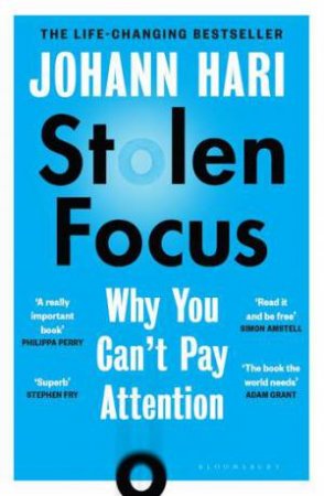 Stolen Focus by Johann Hari