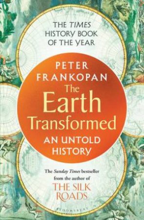 The Earth Transformed by Peter Frankopan