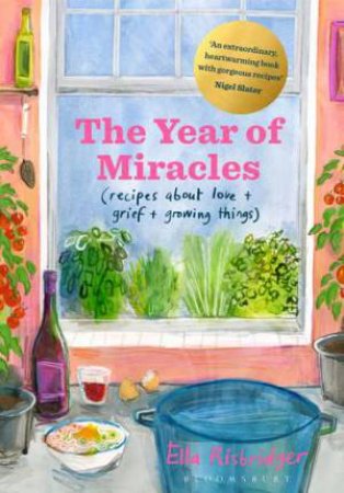 The Year Of Miracles by Ella Risbridger