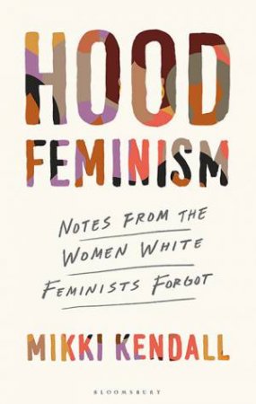 Hood Feminism by Mikki Kendall