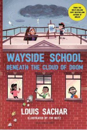 Wayside School Beneath The Cloud Of Doom by Louis Sachar