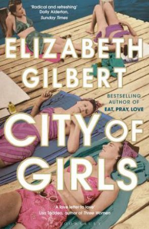 City Of Girls by Elizabeth Gilbert