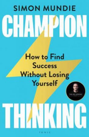 Champion Thinking by Simon Mundie
