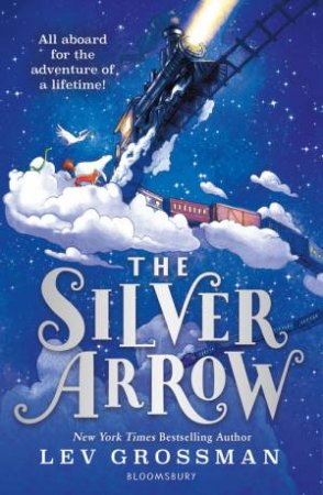 The Silver Arrow by Lev Grossman