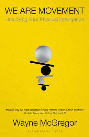 We Are Movement by Wayne McGregor