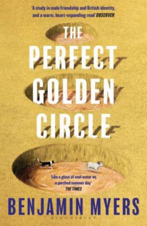 The Perfect Golden Circle by Benjamin Myers