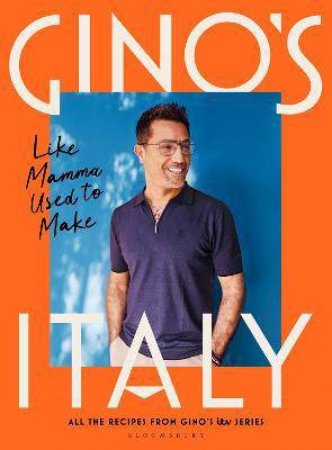 Gino's Italy by Gino D'Acampo