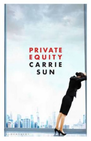 Private Equity by Carrie Sun