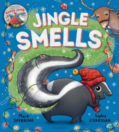 Jingle Smells by Mark Sperring & Sophie Corrigan