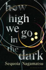 How High We Go In The Dark