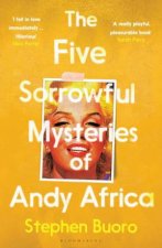 The Five Sorrowful Mysteries of Andy Africa