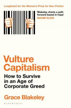 Vulture Capitalism by Grace Blakeley