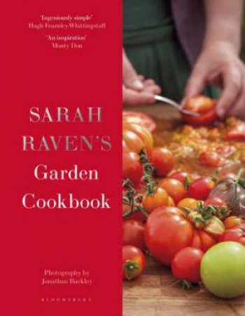 Sarah Raven's Garden Cookbook by Sarah Raven