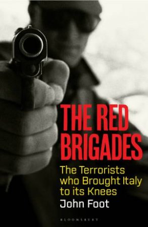 The Red Brigades by John Foot