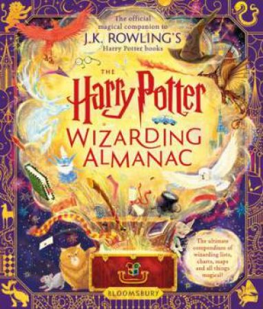 The Harry Potter Wizarding Almanac by J.K. Rowling
