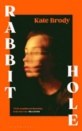 Rabbit Hole by Kate Brody