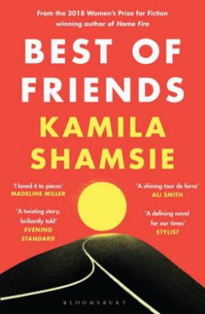 Best Of Friends by Kamila Shamsie