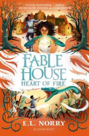 Fablehouse: Heart of Fire by Emma Norry