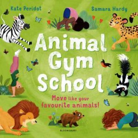 Animal Gym School by Kate Peridot & Samara Hardy