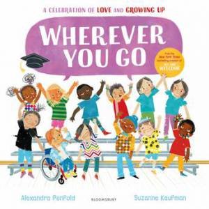 Wherever You Go by Alexandra Penfold & Suzanne Kaufman
