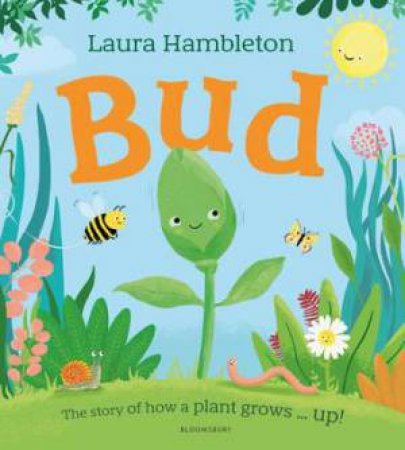 Bud by Laura Hambleton & Laura Hambleton