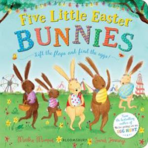 Five Little Easter Bunnies by Martha Mumford & Sarah Jennings