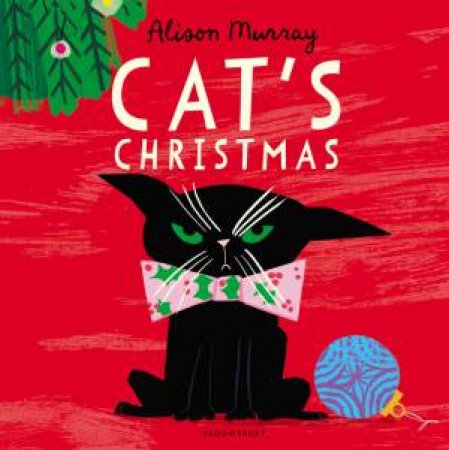 Cat's Christmas by Alison Murray & Alison Murray