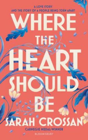 Where the Heart Should Be by Sarah Crossan