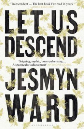 Let Us Descend by Jesmyn Ward