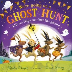 We're Going on a Ghost Hunt by Martha Mumford & Cherie Zamazing