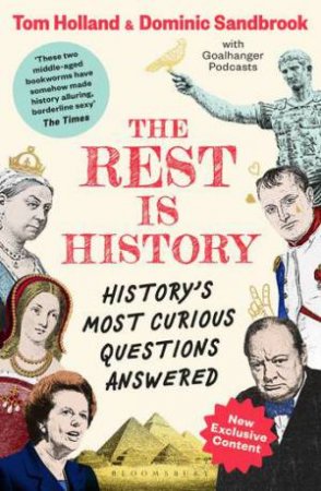 The Rest is History by Goalhanger Podcasts & Tom Holland & Dominic Sandbrook