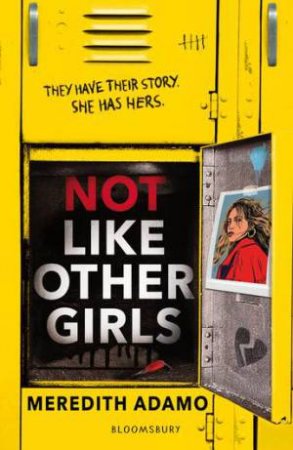 Not Like Other Girls by Meredith Adamo