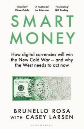 Smart Money by Brunello Rosa & Casey Larsen