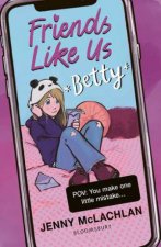 Friends Like Us Betty