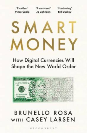 Smart Money by Brunello Rosa & Casey Larsen