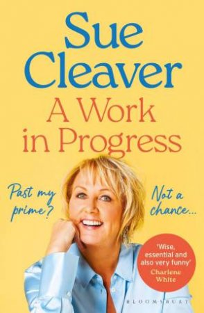 A Work In Progress by Sue Cleaver