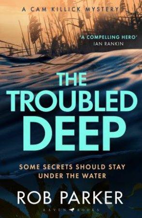 The Troubled Deep by Rob Parker