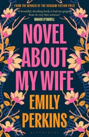 Novel About My Wife by Emily Perkins
