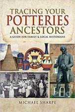 Tracing Your Potteries Ancestors A Guide For Family  Local Historians
