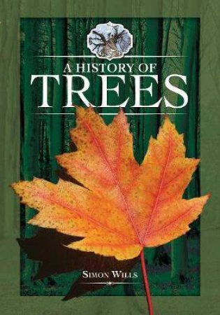 History Of Trees by Simon Wills