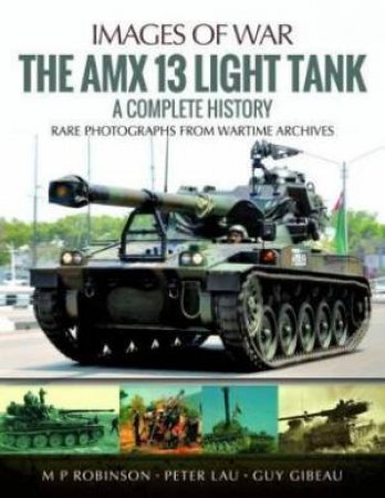 AMX 13 Light Tank by M. P. Robinson