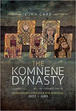 Komnene Dynasty Byzantiums Struggle For Survival 10571185