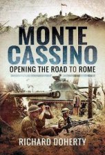 Monte Cassino Opening The Road To Rome