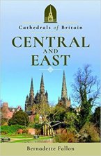 Cathedrals Of Britain Central And East