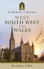 Cathedrals Of Britain West South West And Wales