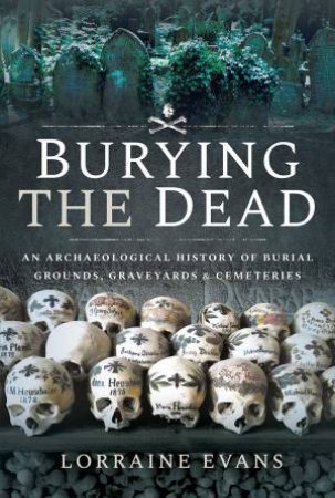 Burying The Dead by Lorraine Evans