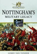 Nottinghams Military Legacy